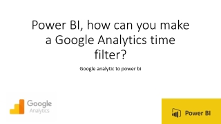 Power BI, how can you make a Google Analytics time filter
