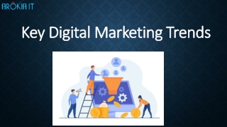 Key Digital Marketing Trends