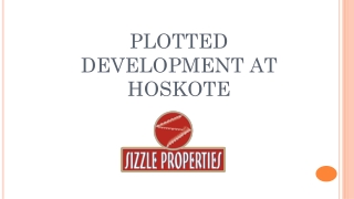 Residential Plotted development at Hoskote Bangalore