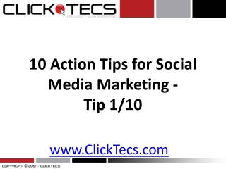 10 Action Tips for Social Media Marketing -Tip 1/10