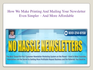 How We Make Printing And Mailing Your Newsletter Even Simpler – And More Affordable