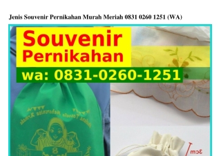 Jenis Souvenir Pernikahan Murah Meriah Ö8౩l·Ö2ϬÖ·l25l(WA)