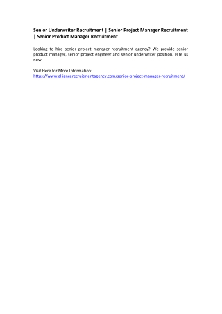 Senior Underwriter Recruitment - Senior Project Manager Recruitment - Senior Product Manager Recruitment