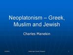 Neoplatonism Greek, Muslim and Jewish
