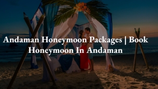 Andaman Honeymoon Packages _ Book Honeymoon In Andaman