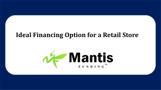 Ideal Financing Option for a Retail Store