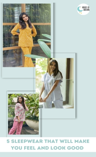 5 sleepwear that will make you feel and look good