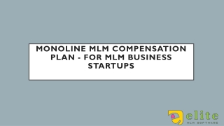 Monoline MLM Compensation Plan - For MLM Business Startups
