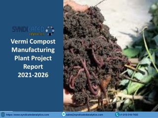 Vermi Compost Manufacturing Plant Project Report PDF
