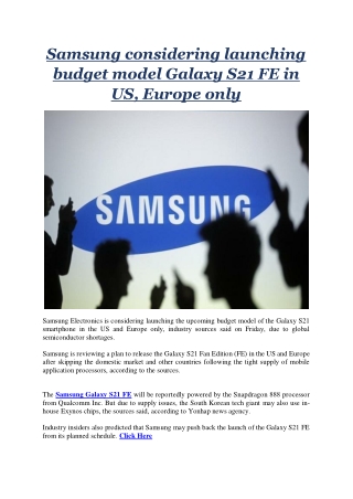 Samsung considering launching budget model Galaxy S21 FE in US, Europe only