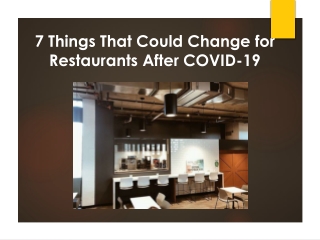 7 Things That Could Change for Restaurants After COVID-19