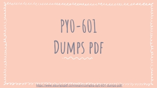 Obtain PY0-601 Dumps Pdf - Most Amazing PY0-601 Exam Questions With 100% Valid Braindumps