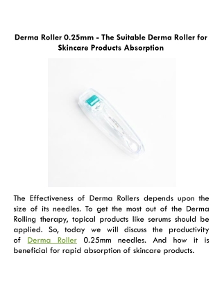 Derma Roller 0.25mm - The Suitable Derma Roller for Skincare Products Absorption