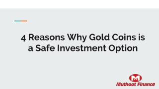 4 Reasons Why Gold Coins is a Safe Investment Option