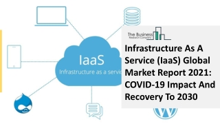 Global Infrastructure as a service (IaaS) Market Growth And Trends In 2021