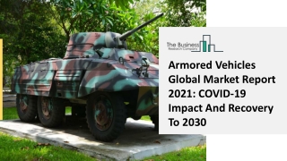 Armored Vehicles Market Report, In-Depth Analysis And Competitive Landscape