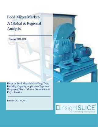 Feed Mixer Market Share, Trends, Analysis and Forecasts, 2021-2031
