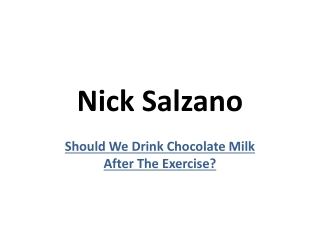 Nick Salzano - Should We Drink Chocolate Milk After The Exercise