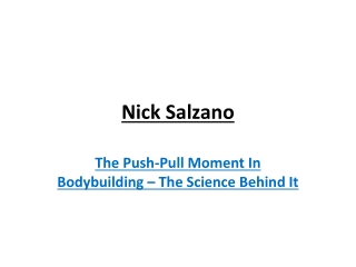 Nick Salzano - The Push Pull Moment In Bodybuilding-The Science Behind It