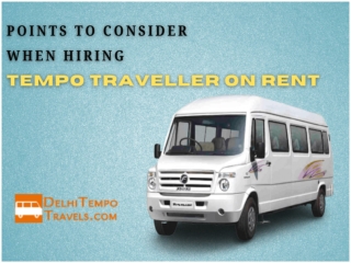 Points to consider when hiring Tempo traveller on rent