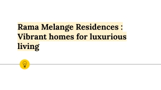 Rama Melange Residences _ Vibrant homes for luxurious living