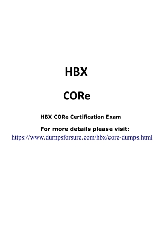 HBX HBX CORe Dumps – HBX CORe dumps PDF - Dumpsforsure.com