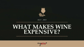 What Makes Wine Expensive?