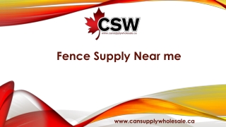 The perfect Fence Supply Near me- Can Supply Wholesale