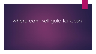 where can i sell gold for cash