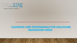 CLEARSTAR- Hire Professionals for Healthcare Background Check