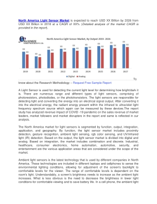 North America Light Sensor Market is expected to reach USD XX Billion by 2026 from USD XX Billion in 2018 at a CAGR of X