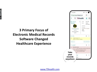 3 Primary Focus of Electronic Medical Records Software Changed Healthcare Experience