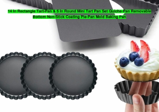 14 In Rectangle Tart-Pan & 5 In Round Mini Tart Pan Set Quiche-Pan Removable Bot