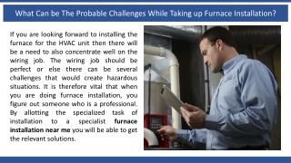 What Can be the Probable Challenges While Taking up Furnace Installation?