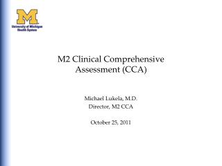 M2 Clinical Comprehensive Assessment (CCA)