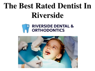 The Best Rated Dentist In Riverside