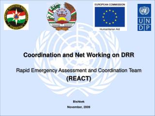 Coordination and Net Working on DRR Rapid Emergency Assessment and Coordination Team (REACT)