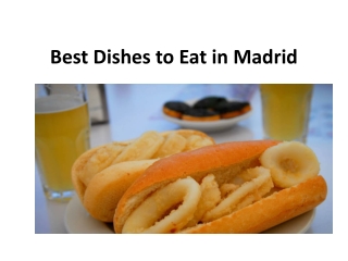 Best Dishes to Eat in Madrid