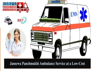 HI-tech Ambulance Service from Mahendru to Punaichak by Jansewa