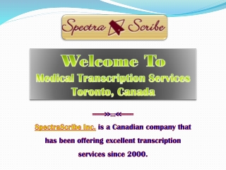Medical Transcription Services Toronto, Canada