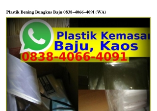 Plastik Bening Bungkus Baju O838.4OϬϬ.4OᑫI{WhatsApp}