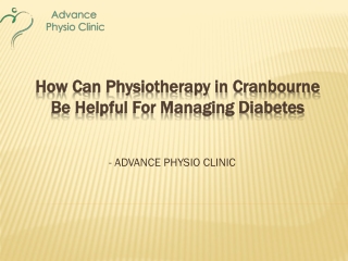 How Can Physiotherapy in Cranbourne Be Helpful For Managing Diabetes