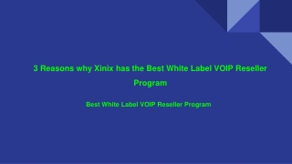 3 Reasons why Xinix has the Best White Label VOIP Reseller Program