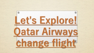 Let's Explore! Qatar Airways Flight change policy