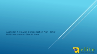 Australian X-up MLM Compensation Plan - What MLM Entrepreneurs Should Know