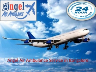 Angel Air Ambulance Service in Bangalore at Affordable Cost