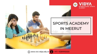 One of the top Sports Academy in Meerut | Vidya International Sports Academy