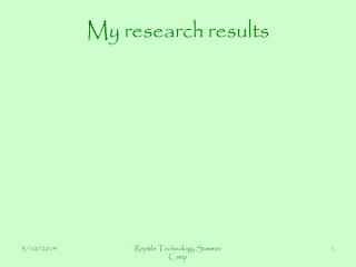 My research results