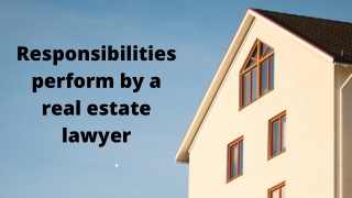 Roles of a real estate lawyer