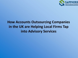How Accounts Outsourcing Companies in the UK are Helping Local Firms Tap into Advisory Services